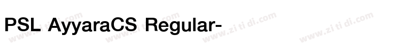 PSL AyyaraCS Regular字体转换